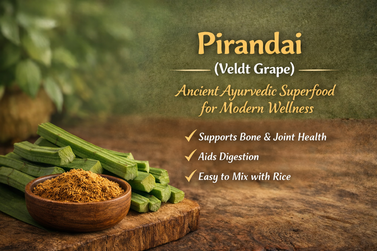 Pirandai (Veldt Grape): Ancient Ayurvedic Superfood for Modern Wellnes ...