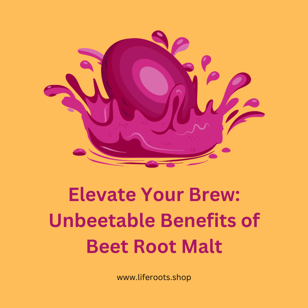 Elevate Your Brew: Unbeetable Benefits of Beet Root Malt